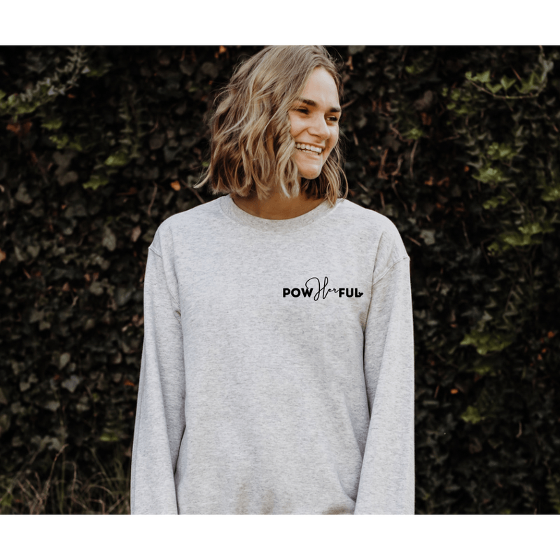 Women's PowHERful Sweatshirt | Motivational Shirt | Ash - becauseofadi